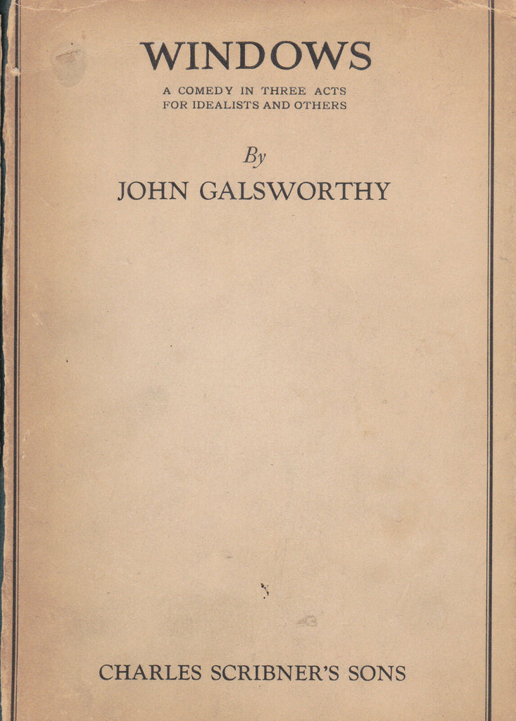 Windows a Comedy in three acts by John Galsworthy 1923 HC DJ