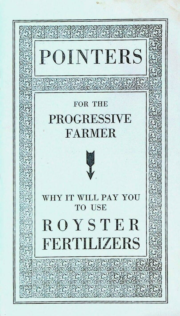 Pointers for the Progressive Farmer Royster Fertilizers 1910s East Randolph NY