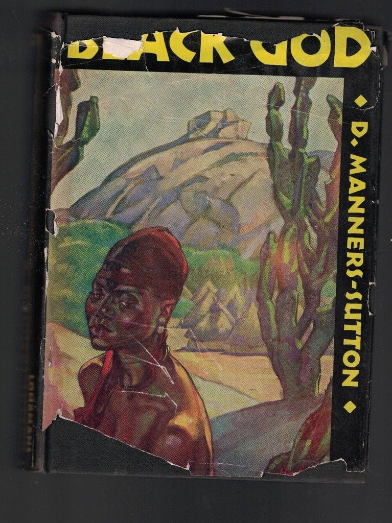Black God -A Story of the Congo by D Manners Sutton HC DJ 1934