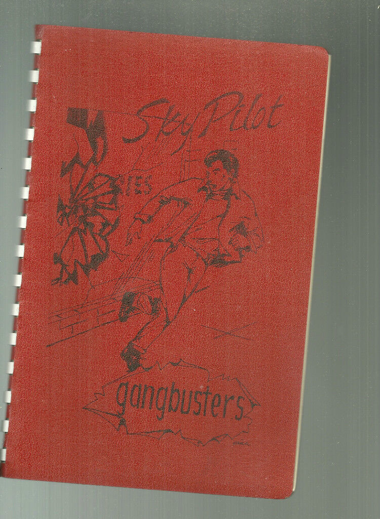 Sky Pilot Gang Busters by Bernard Palmer 1955 Book
