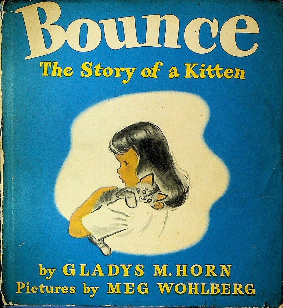 Bounce the Story of a Kitten HC DJ Gladys Horn Meg Wohlberg 1941