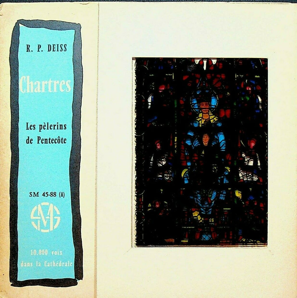 Chartres Les Pelerins de Pentecote RP Deiss Vinyl Record 45 Catholic Cathedral