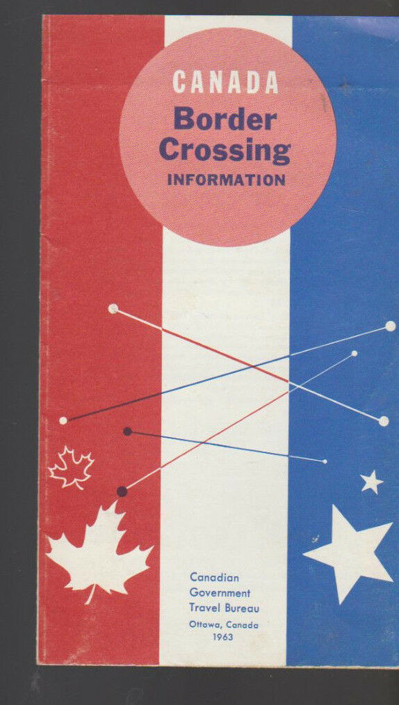 Canada Border Crossing Information 1963 Brochure