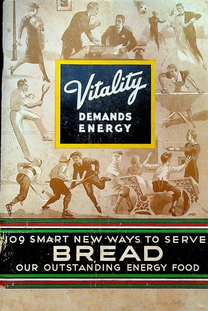 Vitality Demands Energy Bread 1934 Claudette Colbert Margaret Sullivan Booklet