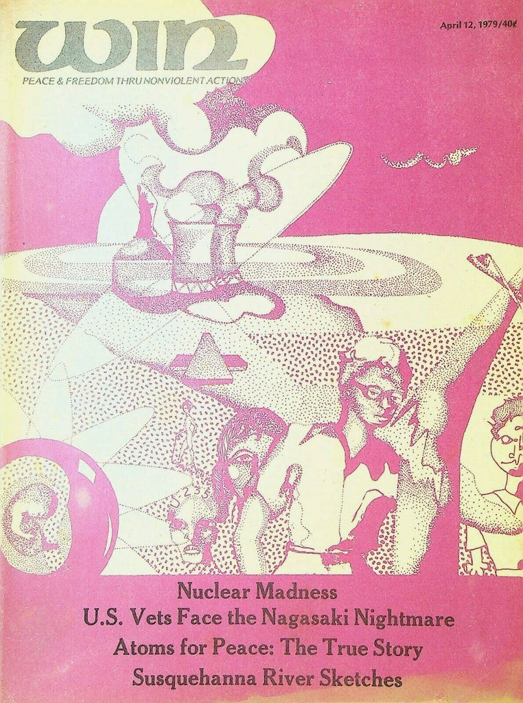Win Magazine April 12 1979 Nagasaki Atomic Bomb Cleanup Susan Beadle