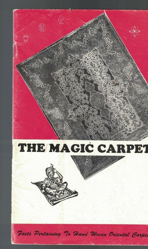 The Magic Carpet booklet- Oriental Rug Importers Hand-Woven Oriental Carpets