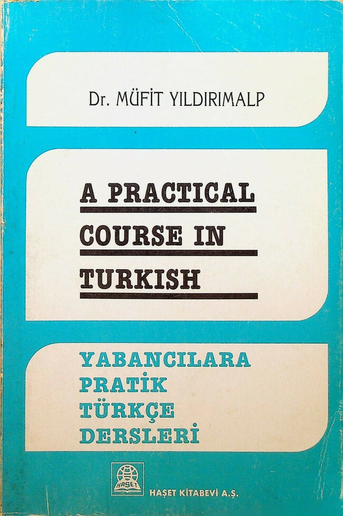 A Practical Course in Turkish SC Book Dr Mufit Yildirimalp 1988 Language
