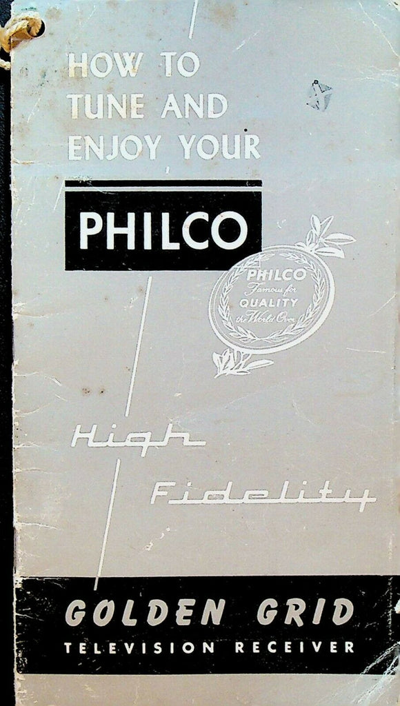 How to Tune & Enjoy Your Philco Golden Grid Television Receiver Booklet 1953