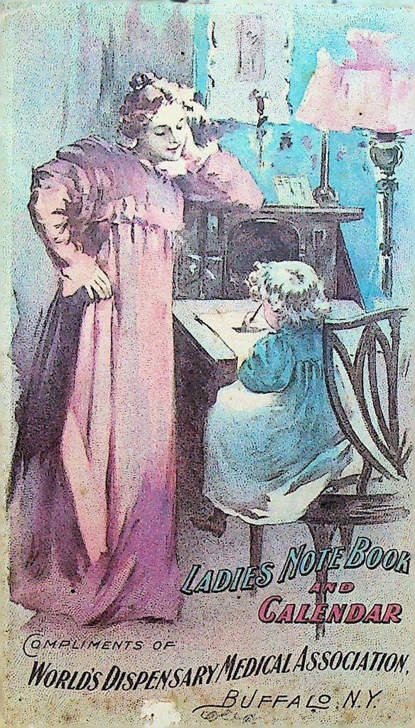 World's Dispensary Medical Association Ladies Note Book & Calendar 1898