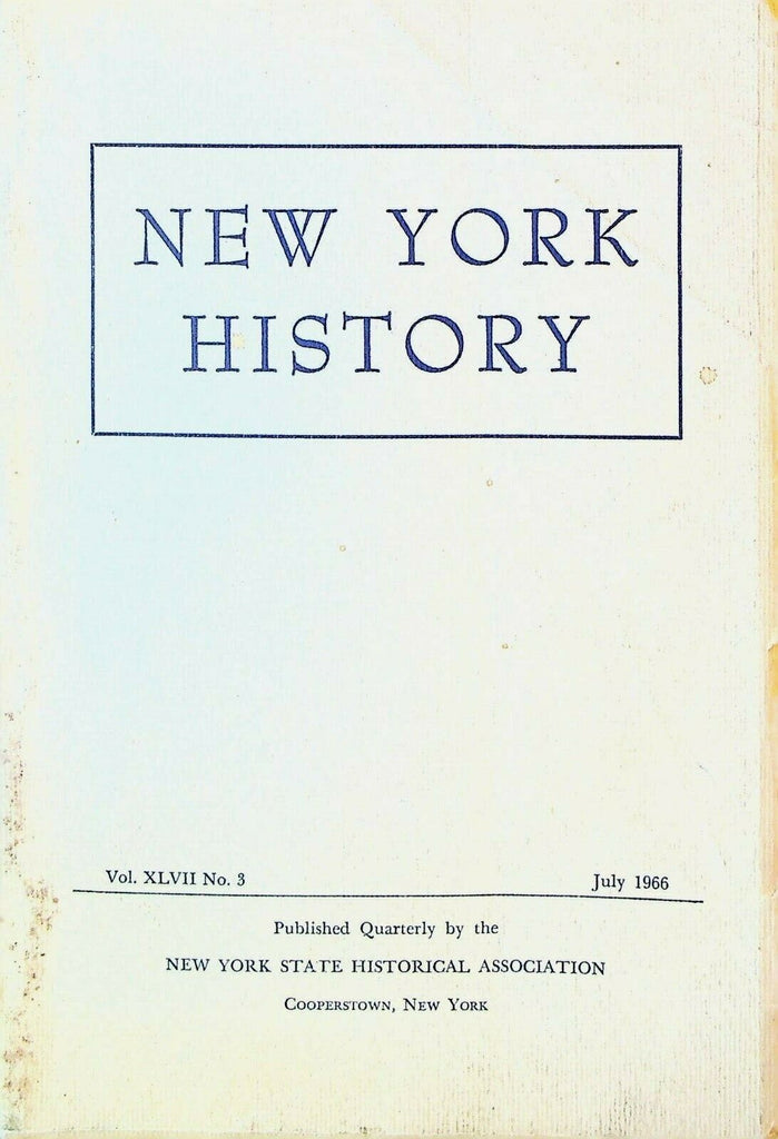 New York History July 1966 Stephen Arnold Ulysses Prentiss Hedrick AT Stewart