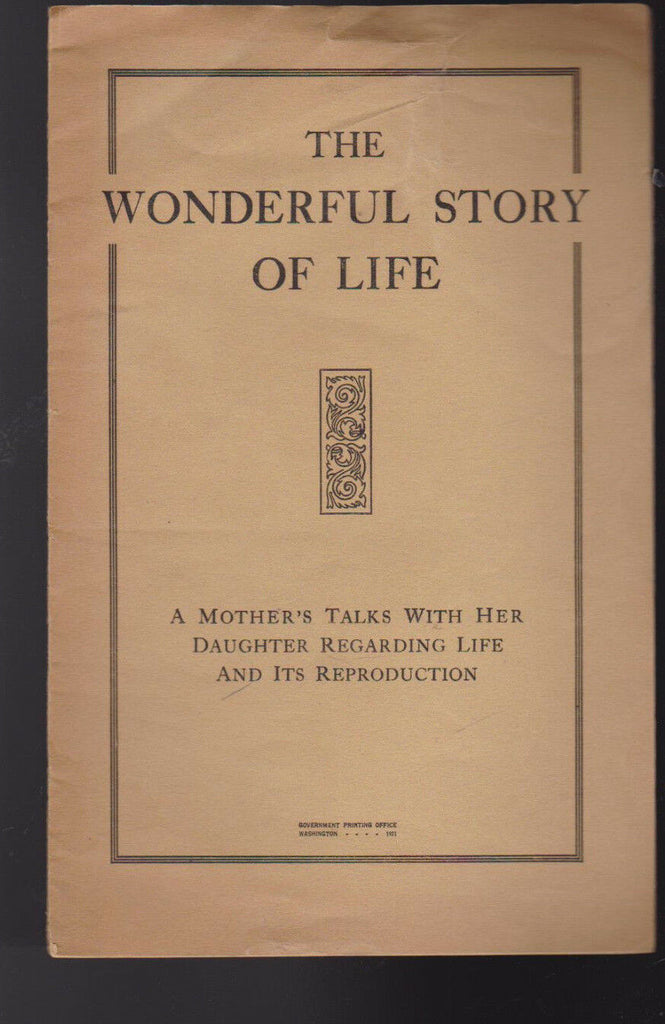 Wonderful Story of Life 1921 Booklet Mother Daughter Talk Reproduction