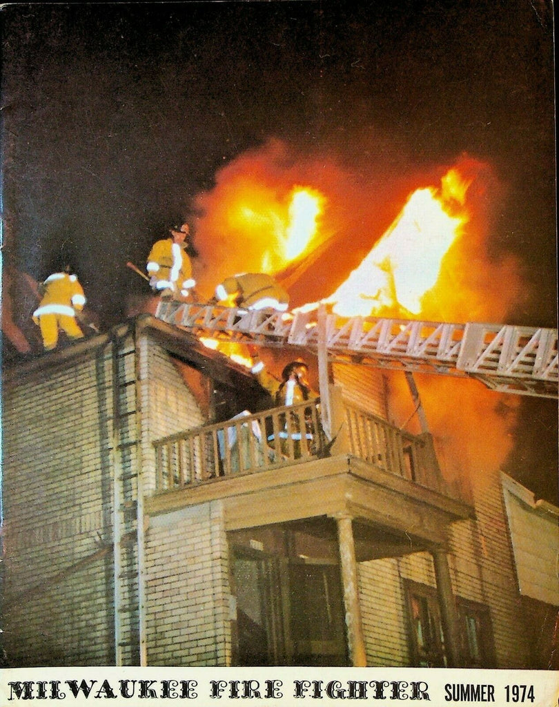 Milwaukee Fire Fighter Magazine Summer 1974 Firemen
