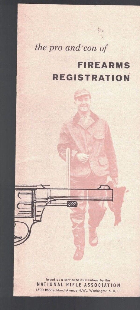 Pro & Con of Firearms Registration National Rifle Association Booklet 1964
