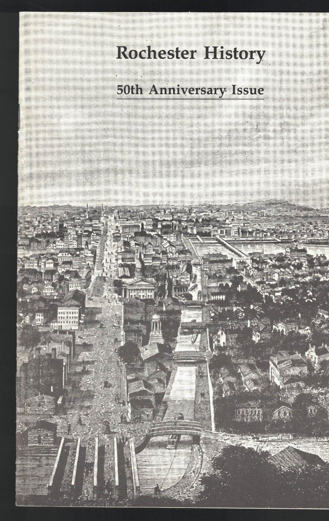 Rochester History Magazine Winter 1989 50th Anniversary Issue