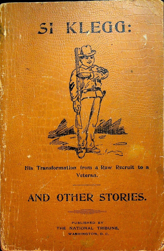 Si Klegg and Other Stories 1897 National Tribune SC Book