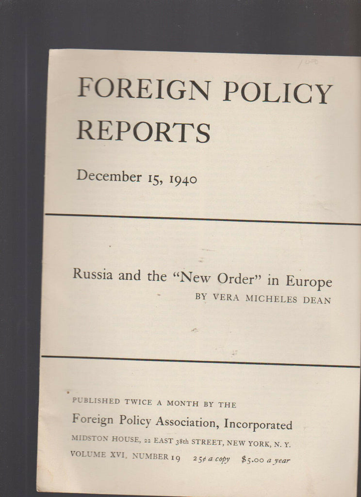 Foreign Policy Reports December 15 1940 Russia & New Order in Europe