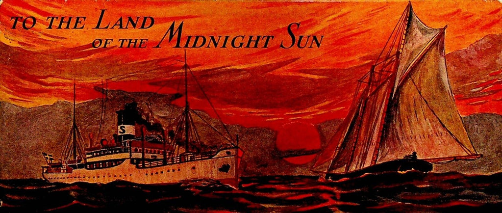To the Land of the Midnight Sun Stockholm Steamship Company Booklet 1927