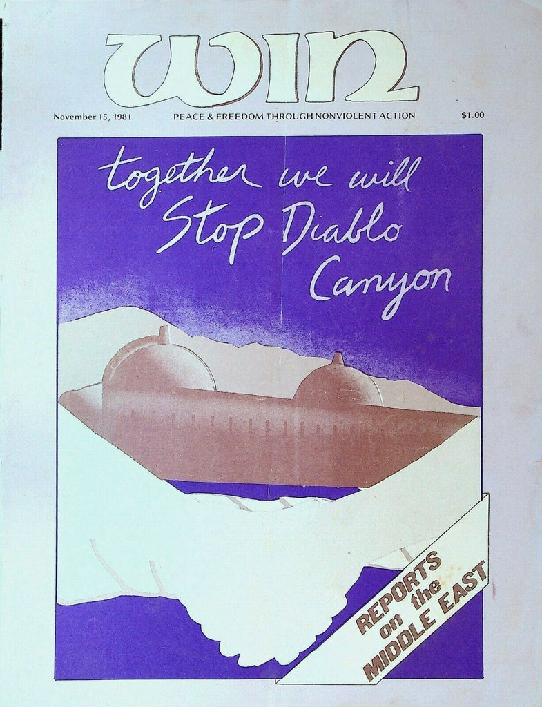 Win Magazine November 15 1981 Diablo Canyon Power Plant Middle East Israel
