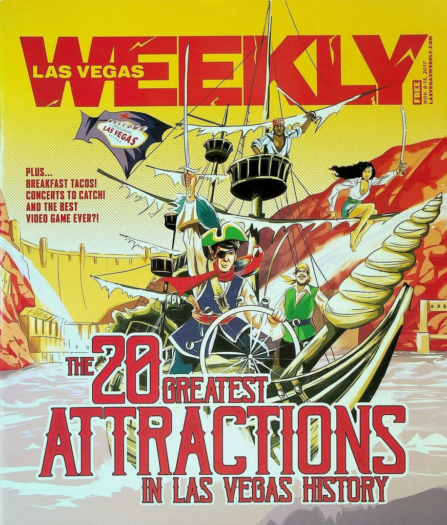 Las Vegas Weekly Magazine November 9 2017 Greatest Attractions in Vegas History