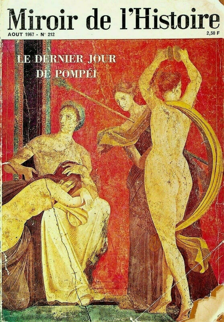 Miroir de l'Histoire August 1967 Pompeii Nadar Greece Basques Odessa