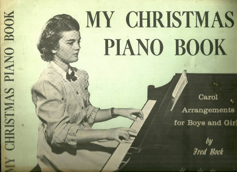 My Christmas Piano Book by Fred Bock (1962)