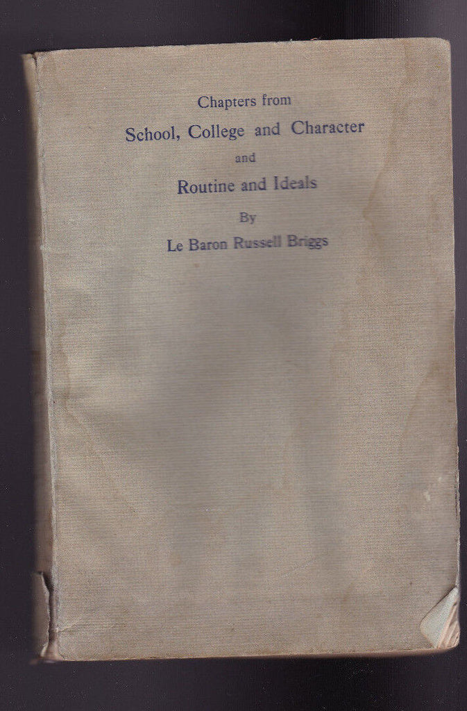 Chapters School College & Character & Routine & Ideas Le Baron Russell Briggs