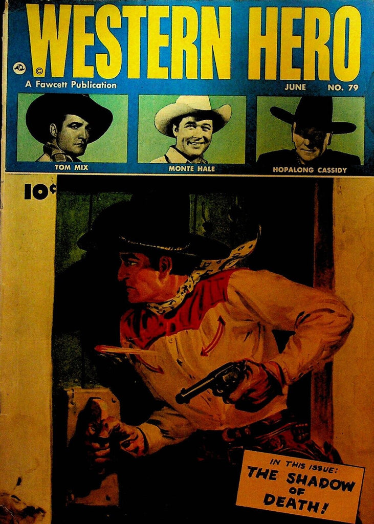 Western Hero Comic 79 Tom Mix Monte Hale Hopalong Cassidy 1949 Fawcett