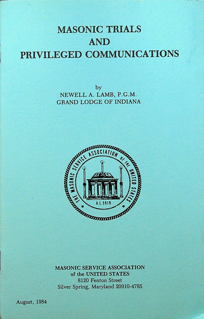 Masonic Trials & Privileged Communications Newell A Lamb 1984 Masons Booklet