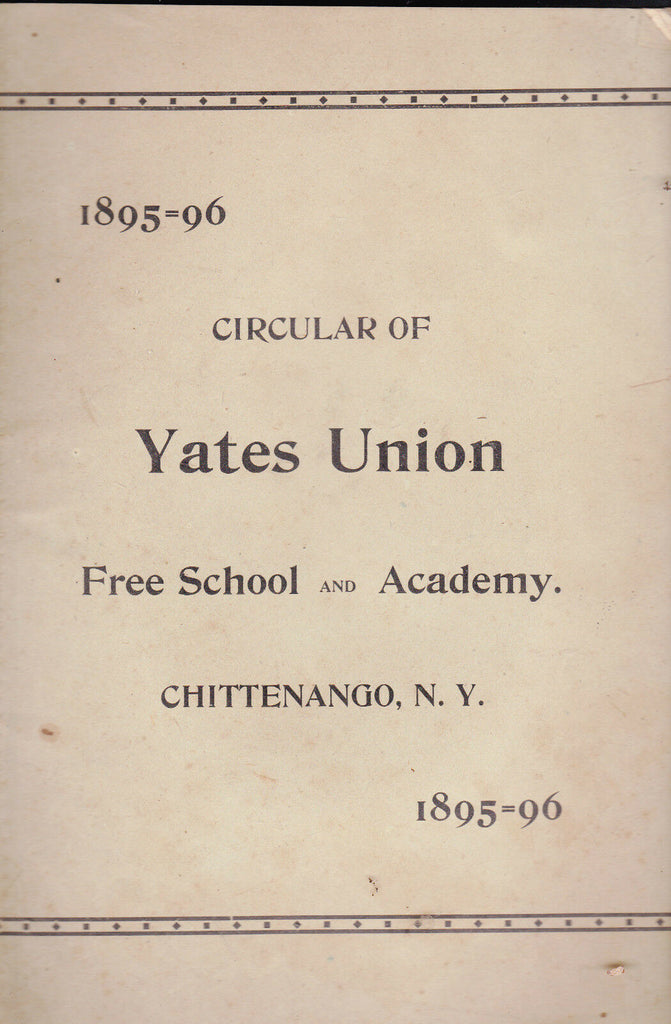 1895-96 Circular of Yates Union Free School & Academy- Chittenango NY