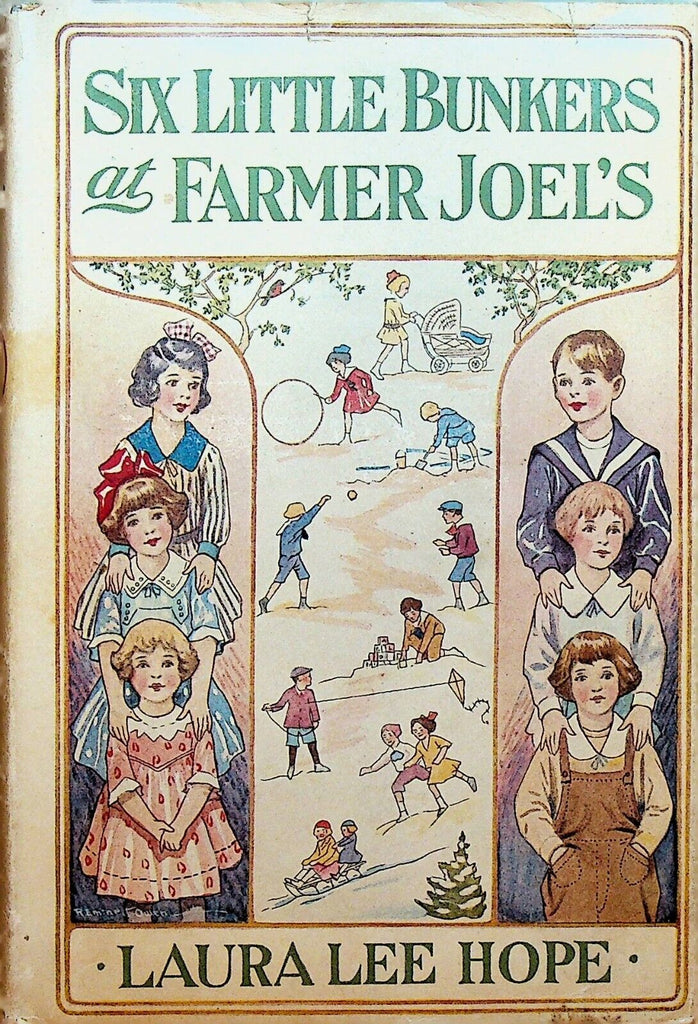 Six Little Bunkers at Farmer Joel's HC DJ Laura Lee Hope 1923 Grosett & Dunlap