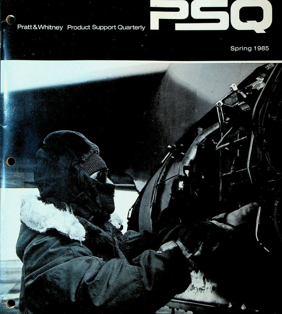 Pratt & Whitney Product Support Quarterly PSQ Spring 1985 Military Planes