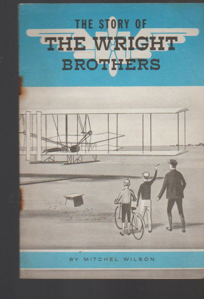 The Story of the Wright Brothers Booklet Mitchel Wilson 1954 Orville Wilbur