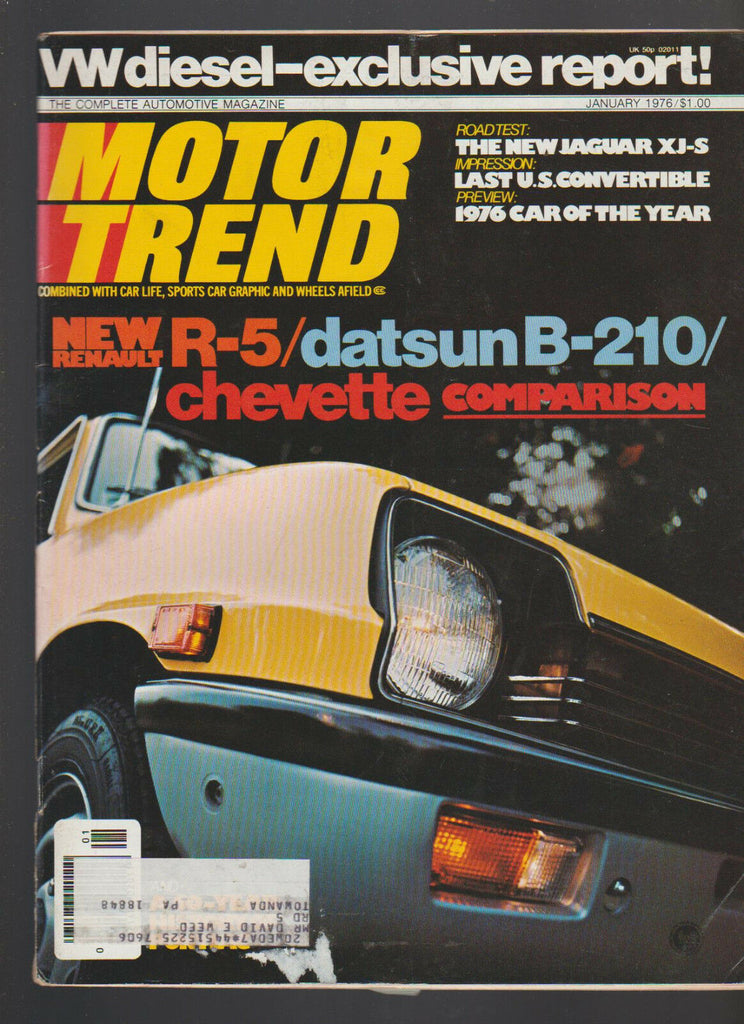 Motor Trend Magazine January 1976 Datsun B-210 Chevette Renault R-5 Jaguar