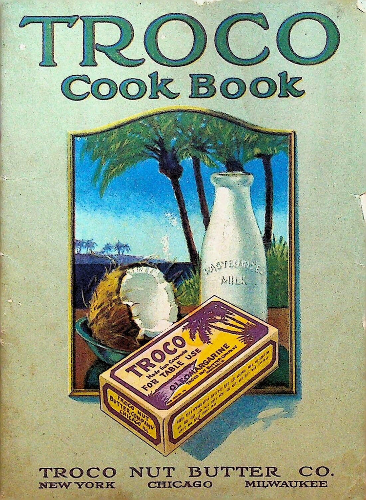 Troco Cook Book Nut Butter Co 1918 Recipe Booklet