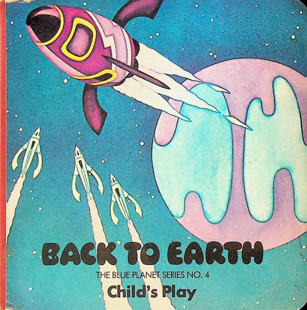 Back to Earth The Blue Planet Series #3 Child's Play Rodney Matthews Board Book