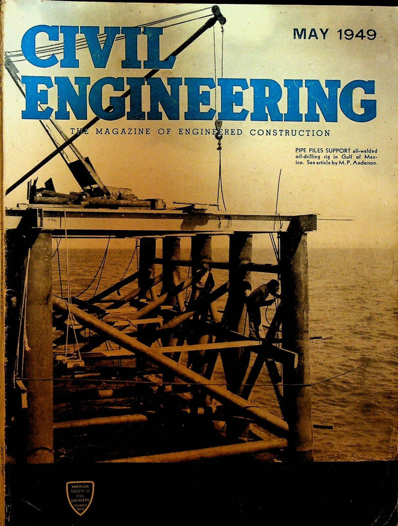 Civil Engineering Magazine May 1949 Fort Gibson Dam Gulf of Mexico Oil Rig