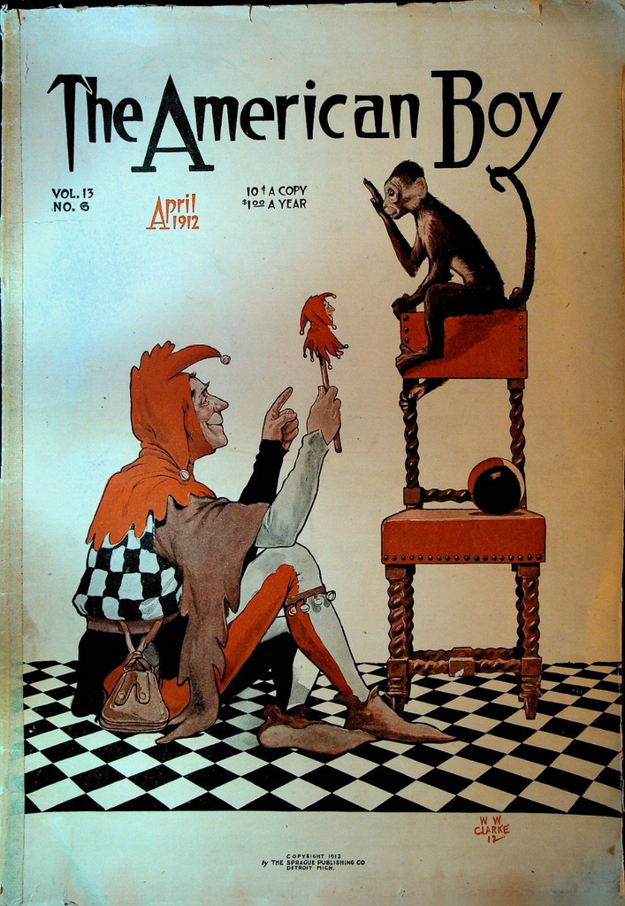 American Boy Magazine April 1912 Court Jester William W WW Clarke Ralph Craig