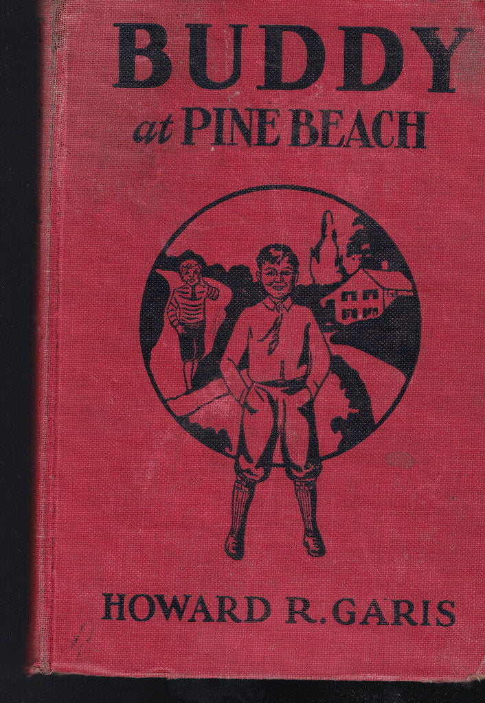 Buddy at Pine Beach by Howard R Garis (1931) Cupples & Leon