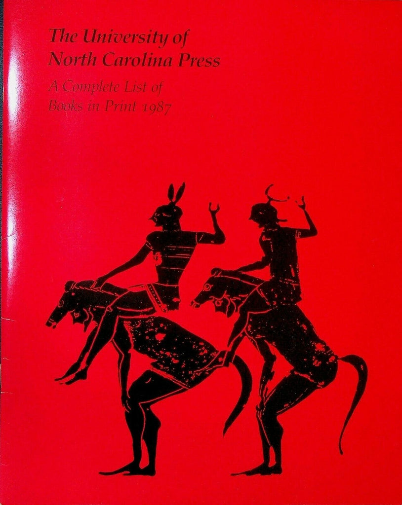 University of North Carolina Press 1987 Complete List of Books in Print Catalog