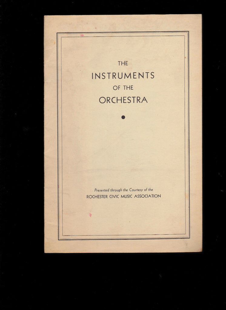 The Instruments of the Orchestra Rochester Civic Music Association 1936 Booklet