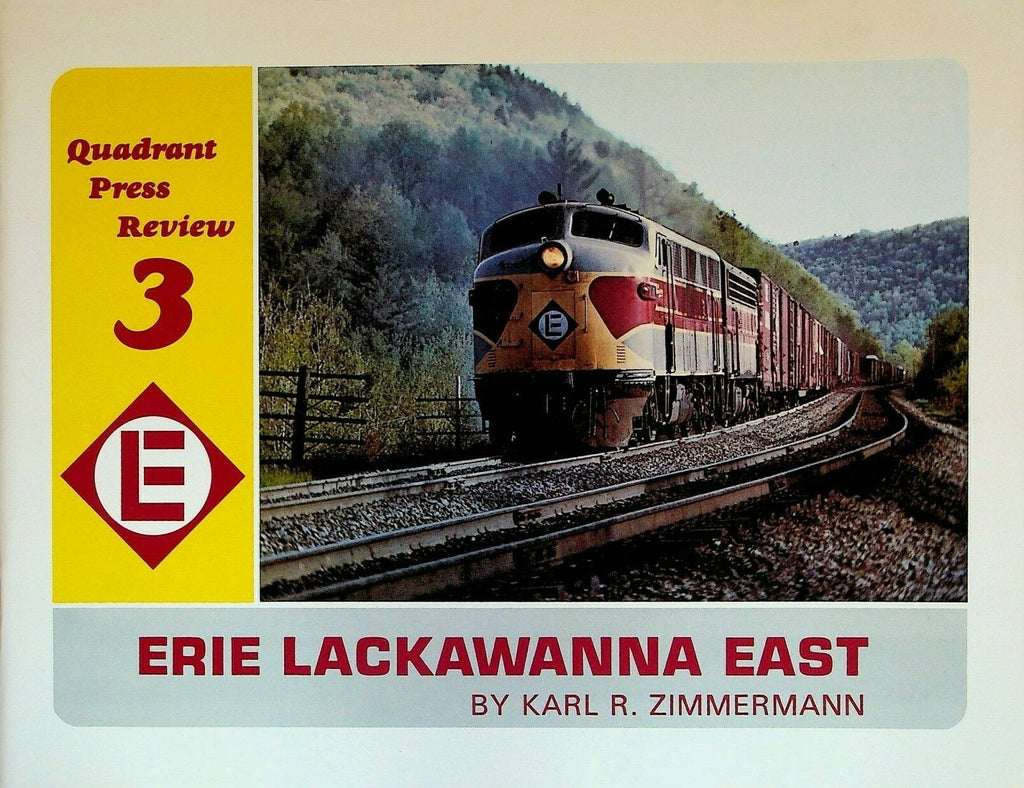 Erie Lackawanna East Karl R Zimmermann Quadrant Press Review 1975 Trains