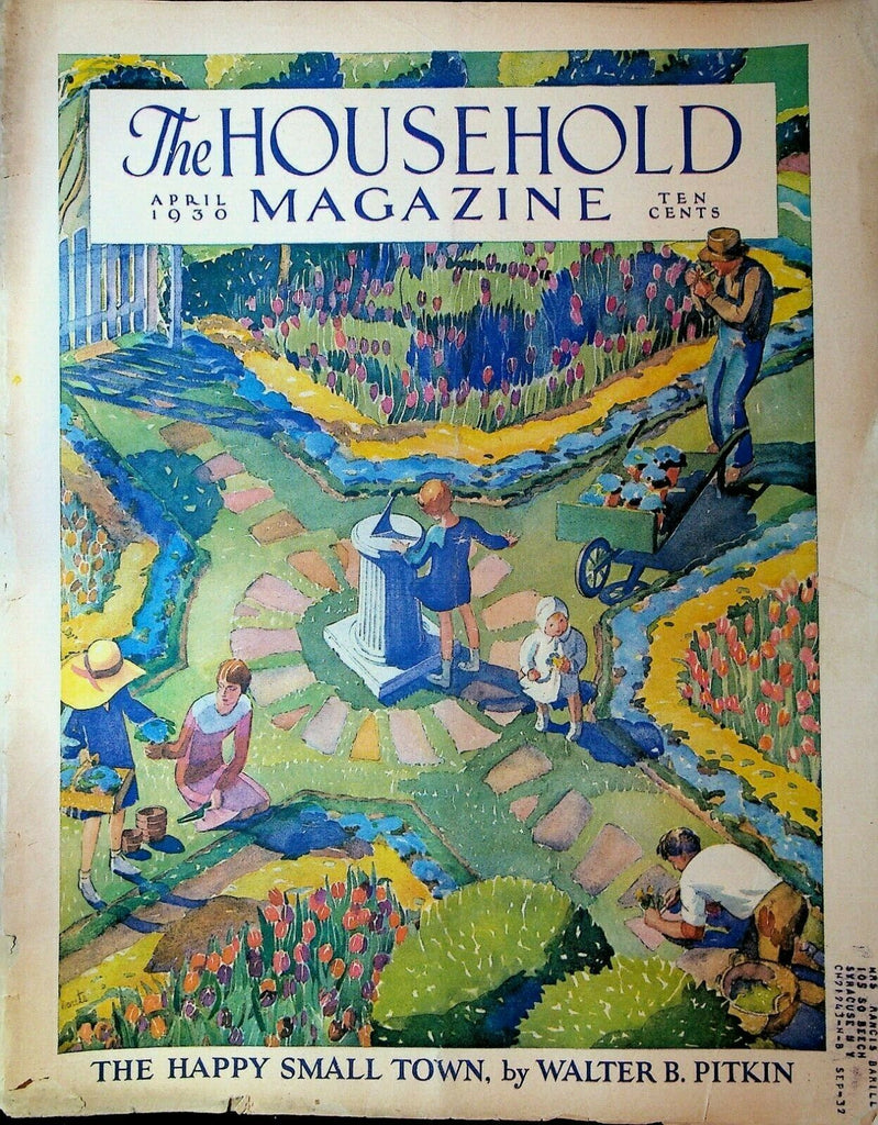 The Household Magazine April 1930 Walter Pitkin Harry Irving Shumway