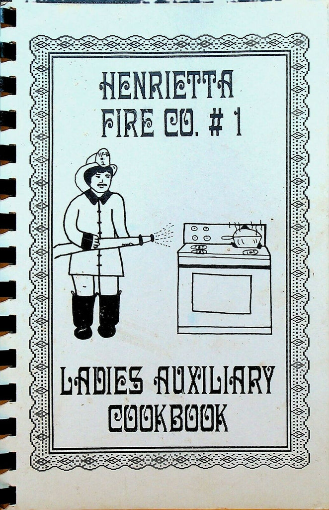 Henrietta NY Fire Co #1 Ladies Auxiliary Cookbook 1990