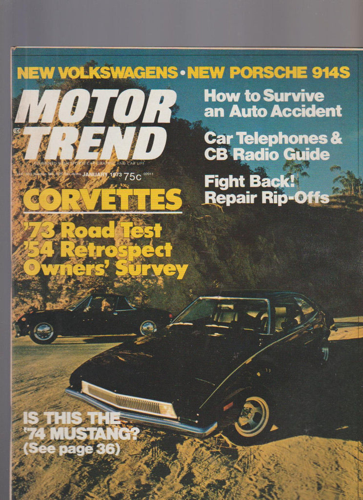 Motor Trend Magazine January 1973 Porsche Volkswagen Corvette Mustang
