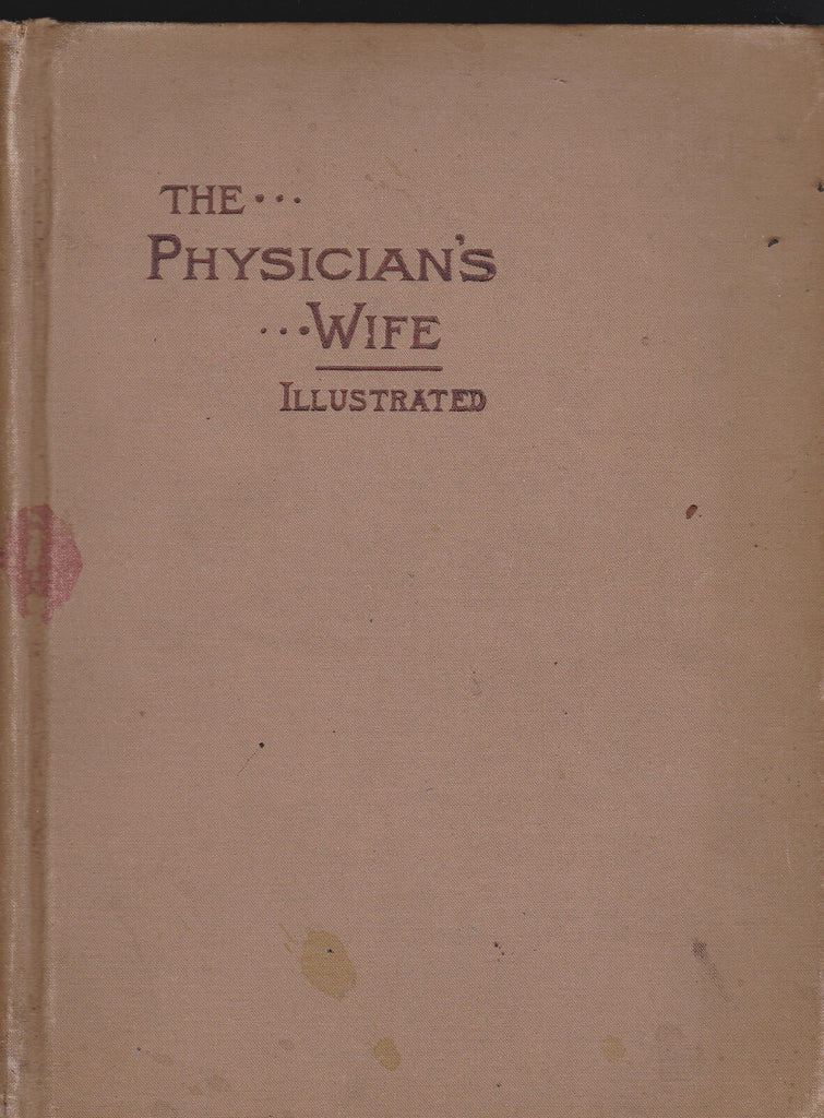 The Physician's Wife by Ellen M Firebaugh 1894 Things that Pertain to Her Life