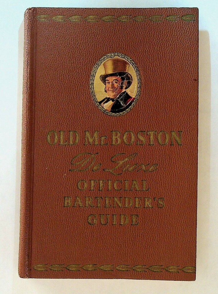Old Mr Boston De Luxe Official Bartender Guide 1957 Mixology Recipes