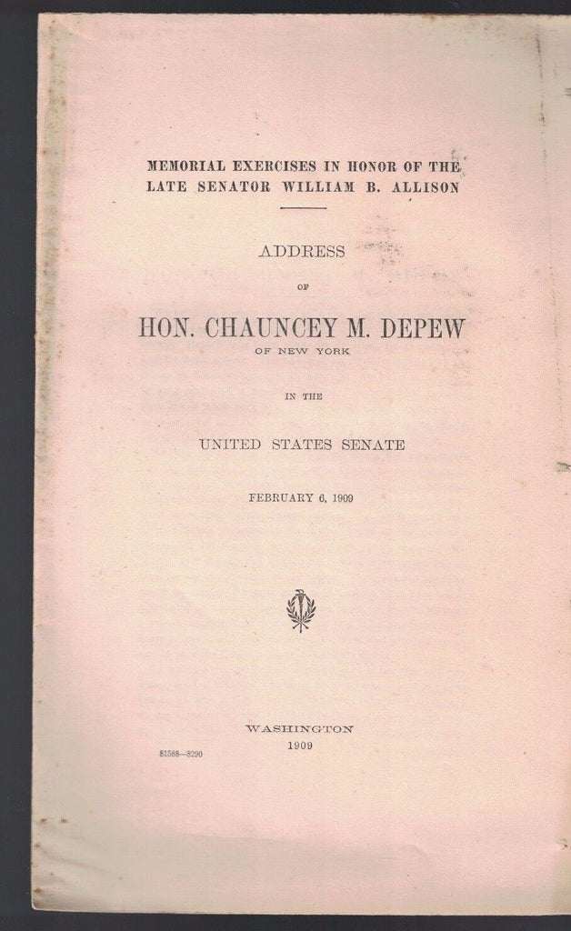Memorial Exercises in Honor of the Late Senator William B Allison 1909 Booklet