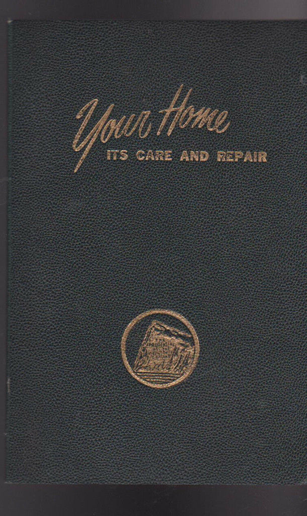 Prudential Insurance Your Home Its Care & Repair Book 1950s ASBESTOS