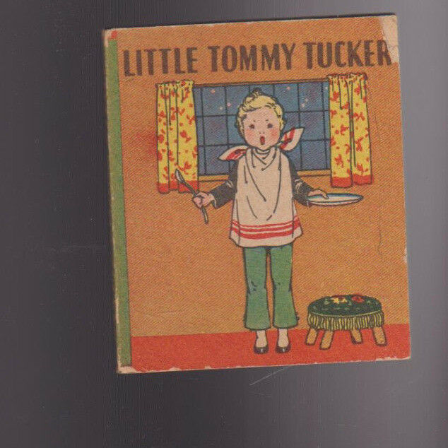 Little Tommy Tucker & Other Mother Goose Rhymes 1934 Mary Royt Whitman