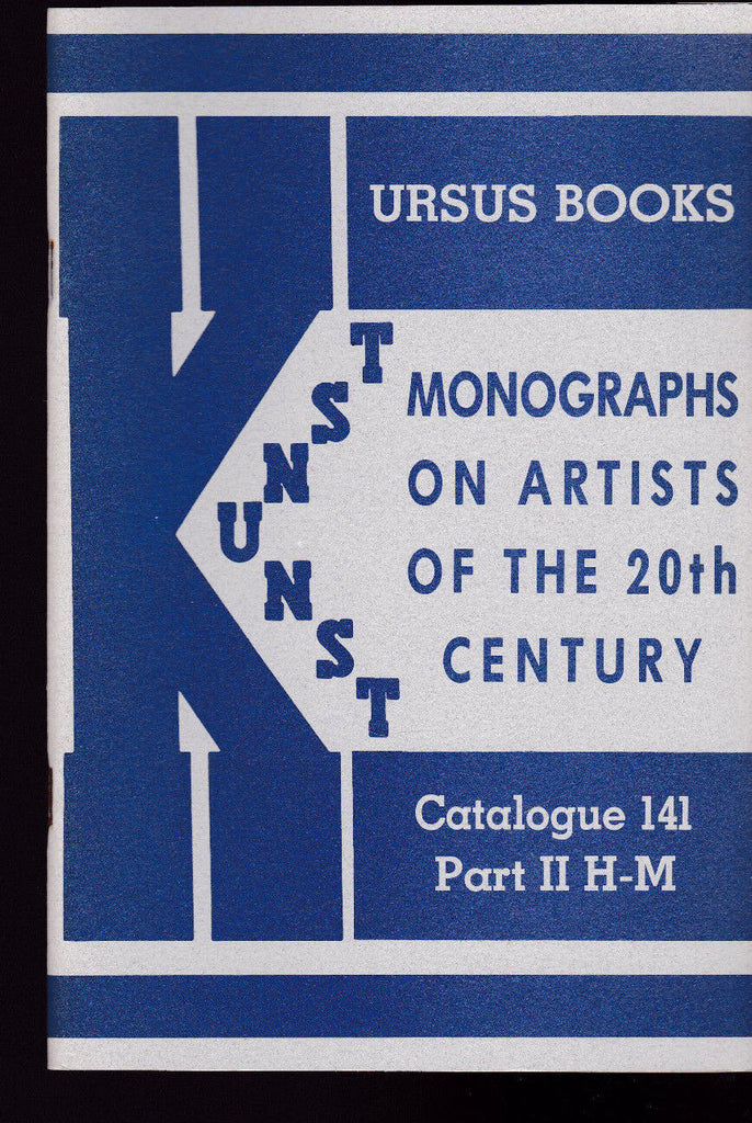 Monographs on Artists of the 20th Century Ursus Books Catalog #141 Part II H-M